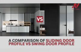 Which Door Profile is Right for Your Space? A Comparison of Sliding Door Profile vs Swing Door Profile